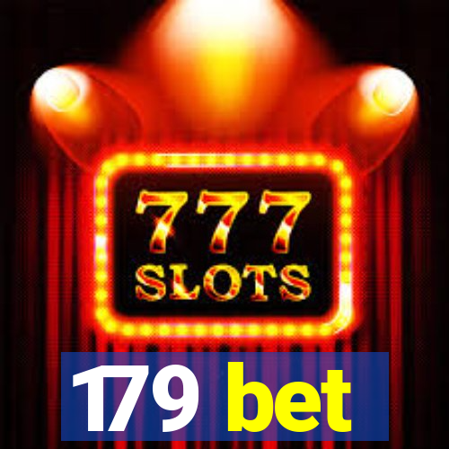 179 bet